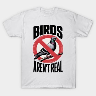 Birds Aren't Real Prohibited Sign T-Shirt